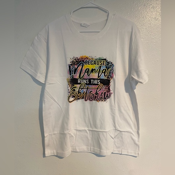 NWT Womans L Because Mama Runs this Shitshow 100% Cotton Tee - Picture 1 of 3